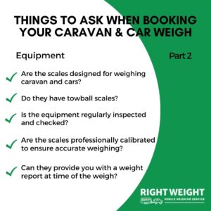 We use quality equipment specific to weighing Caravan & Cars
