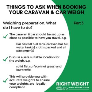We explain how to prepare your caravan & car for the weighing process